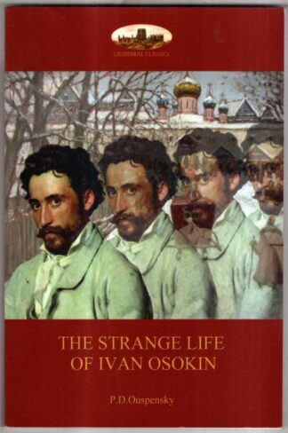 Strange Life of Ivan Osokin: (Aziloth Books) : P. D. Ouspensky