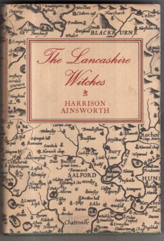 The Lancashire Witches : Harrison Ainsworth