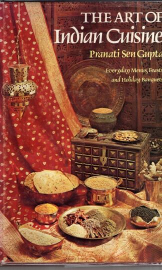 The Art of Indian Cuisine : Pranati Sen Gupta