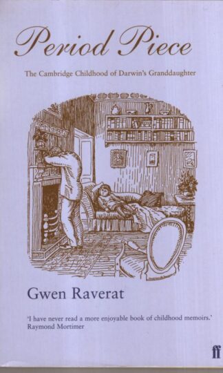 Period Piece - A Cambridge Childhood : Gwen Raverat