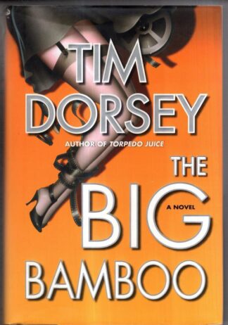 The Big Bamboo : Tim Dorsey