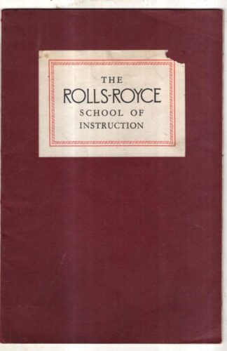 The Rolls-Royce School of Instruction : Rolls-Royce