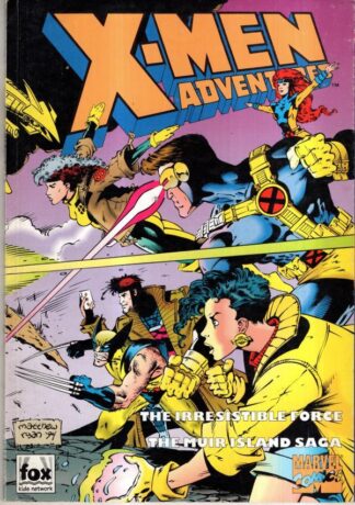 X-Men Adventures: the Irresistible Force: the Muir Island Saga: 003 : Ralph Macchio